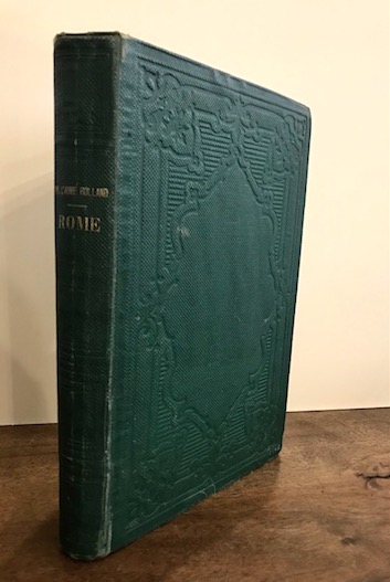 Charles (l'Abbé) Rolland Rome ses eglises, ses monuments, ses institutions. Lettres a un ami... Troisieme edition revue et augmentée 1870 Tours Alfred Mame et fils